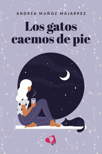 Los gatos caemos de pie: No aplica, de Muñoz Majarrez , Andrea.. Serie 1, vol. 1. Editorial Mil Amores, tapa pasta blanda, edición 1 en español, 2023