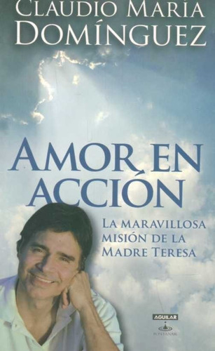 Amor En Acción / Claudio Maria Domínguez (envíos)