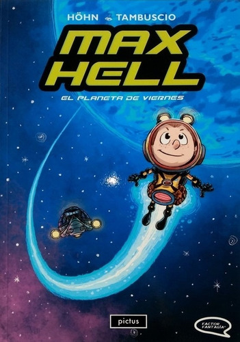 Max Hell 1 El Planeta De Viernes  - Libros Infantiles
