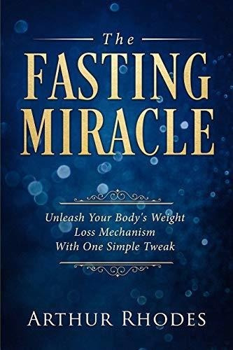 Intermittent Fasting - The Fasting Miracle The..., De Rhodes, Art. Editorial Jw Choices En Inglés