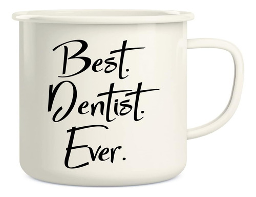 Retreez Best Dentist Ever Dental - Taza De Café De Metal Esm