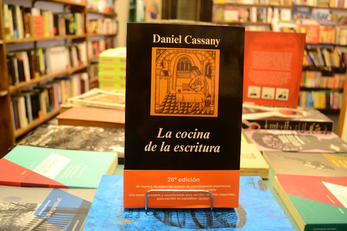 La Cocina De La Escritura. Daniel Cassany. 