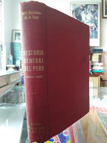 Historia General Del Perú Parte 1 Inca Garcilaso De La Vega