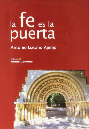 La Fe Es La Puerta [hardcover] Lizcano Ajenjo, Antonio