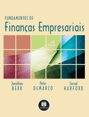 Fundamentos de Finanças Empresariais, de Berk, Jonathan. Editorial Bookman Companhia Editora Ltda., capa mole em português, 2010