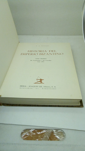 Historia Del Imperio Bizantino. De Constantino A Las Cruzada