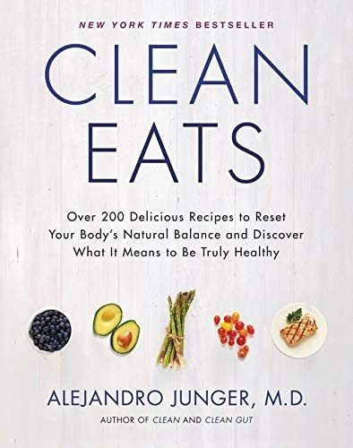 Libro: Clean Eats: Over 200 Delicious Recipes To Reset Your 