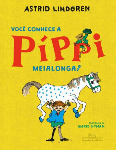Você Conhece A Píppi Meialonga?, De Lindgren, Astrid. Editora Companhia Das Letrinhas, Capa Mole Em Português