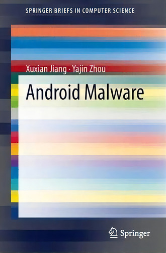 Android Malware, De Xuxian Jiang. Editorial Springer-verlag New York Inc., Tapa Blanda En Inglés