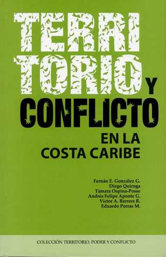 Libro Territorio Y Conflicto En La Costa Caribe