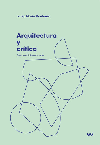 Arquitectura Y Crítica - Montaner, Josep Maria