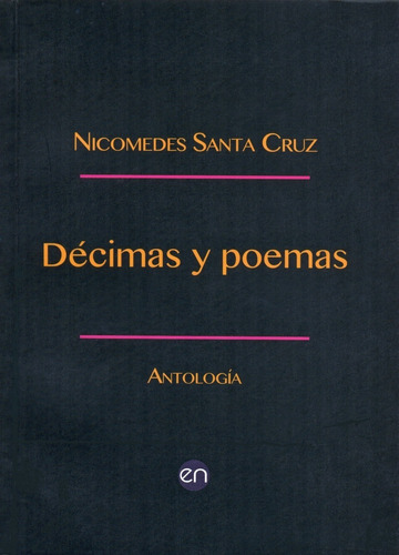 Décimas Y Poemas - Nicomedes Santa Cruz - Antología