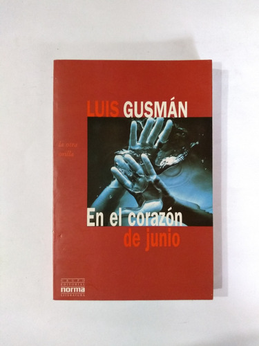 En El Corazón De Junio - Luis Gusmán