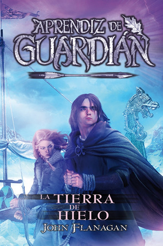 Libro Las Tierras Del Hielo - John Flanagan - Hidra