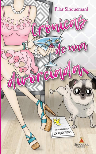 Libro: Cronicas De Una Divorciada (spanish Edition)