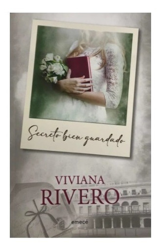 Secreto Bien Guardado - Viviana Rivero - Emecé