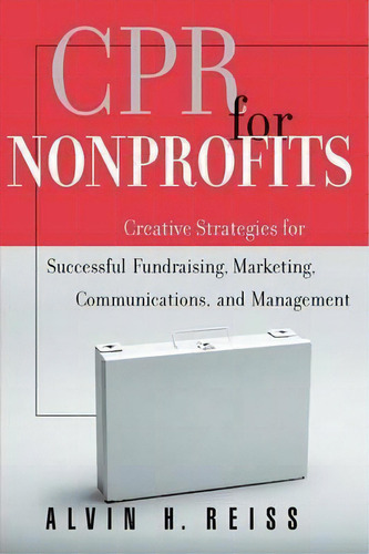 Cpr For Nonprofits, De Alvin H. Reiss. Editorial John Wiley Sons Inc, Tapa Blanda En Inglés