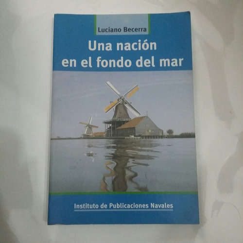 Libro Una Nacion En El Fondo Del Mar De Luciano Becerra (12)