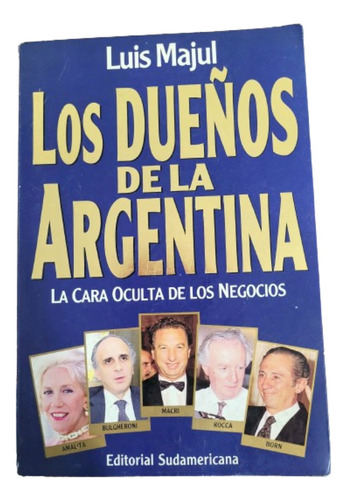 Los Dueños De La Argentina- Luis Majul