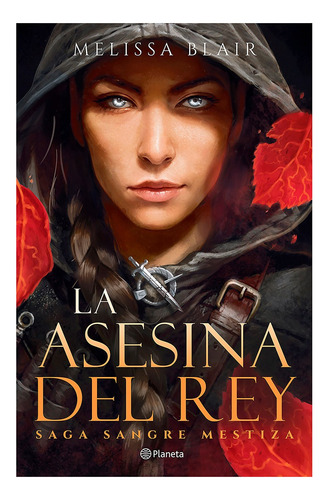 Sangre 1. La Asesina Del Rey