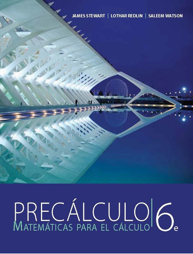 Precálculo Matemáticas Para El Cálculo 6.° Ed. Stewart