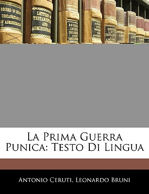 Libro La Prima Guerra Punica: Testo Di Lingua - Ceruti, A...