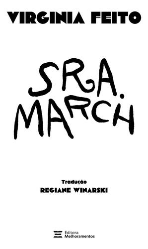 Sra. March, De Virginia Feito. Editora Melhoramentos, Capa Mole, Edição 1 Em Português, 2023