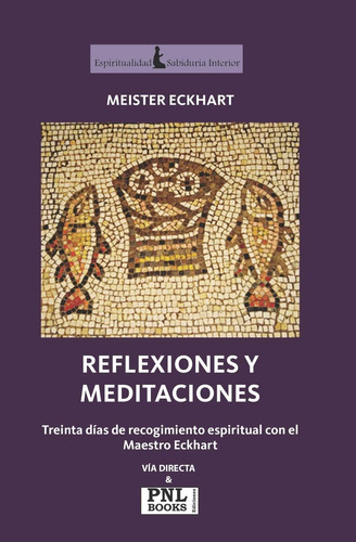 Libro: Reflexiones Y Meditaciones: Treinta Días De Recogimie