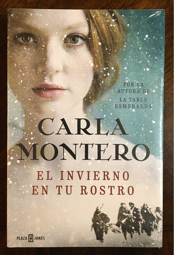 El Invierno En Tu Rostro Carla Montero Novela