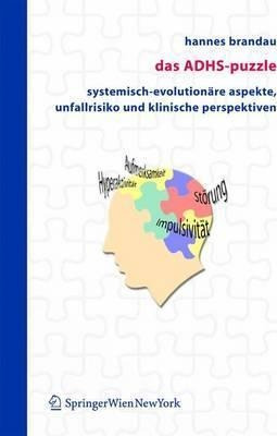 Das Adhs-puzzle : Systemisch-evolutionare Aspekte, Unfall...