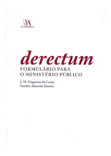 Libro Derectum Formulario Para O M Publico 01ed 09 De Costa