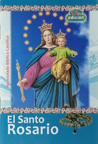 El Santo Rosario 12a. Edición (folleto)