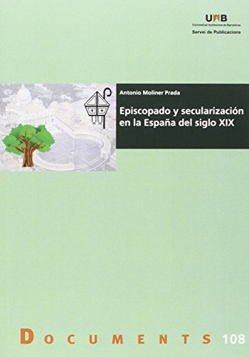 Episcopado Y Secularizaci N En La Espa A Del Siglo Xix: 108