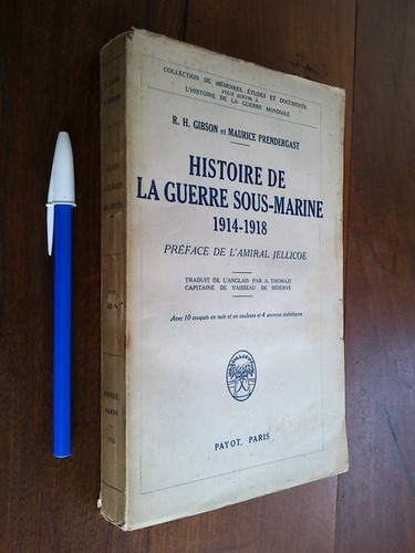 Histoire Guerre Sous Marine - Gibson Et Maurice Prendergast