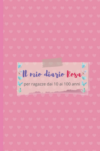 Libro: Diario Rosa Per Ragazze Dai 10 Ai 100 Anni.: Di Linee