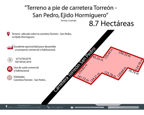 Terreno Uso Mixto; Bodegas Industria, Comercial En Carretera Torreon - San Pedro