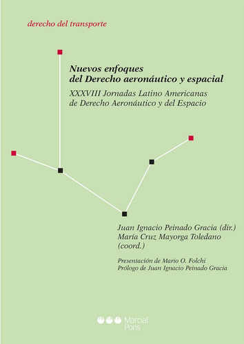 Nuevos Enfoques Del Derecho Aeronáutico Y Espacial, De Peinado Garcia, Mayorga Toledano. Editorial Marcial Pons, Tapa Blanda En Español, 2015