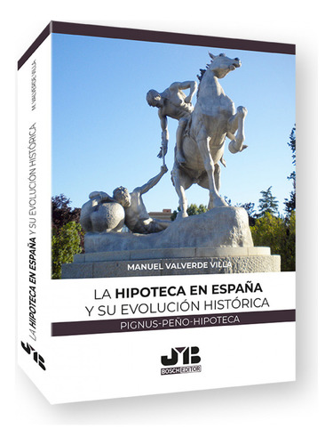 Livro Fisico -  La Hipoteca En España Y Su Evolución Histórica