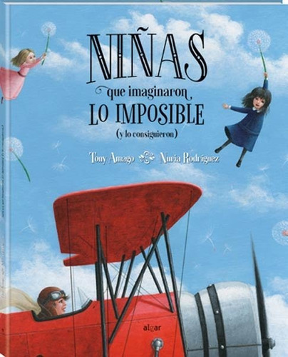 Libro Niñas Que Imaginaron Lo Imposible ( Y Lo Lograron ) -