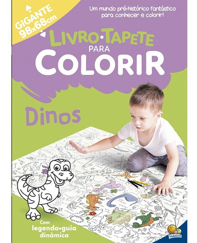 Livro Tapete Infantil Gigante Para Colorir Dinos 98 X 68 Cm