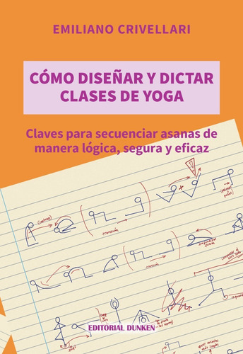 Imagen 1 de 1 de Cómo Diseñar Y Dictar Clases De Yoga.