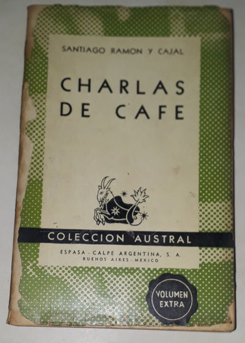 Charlas De Café Santiago Ramón Y Cajal