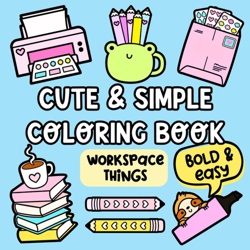 Book : Cute And Simple Coloring Book 32 Satisfying, Bold An