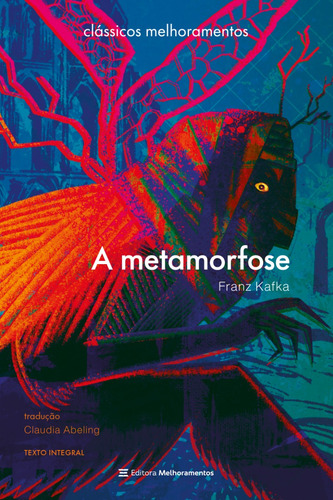 Livro A Metamorfose De Franz Kafka 2024 Editora Melhoramentos