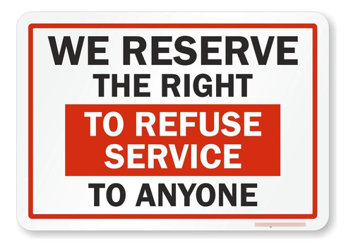 S-7385-eu-10 Etiqueta  We Reserve The Right To Refuse Serviz