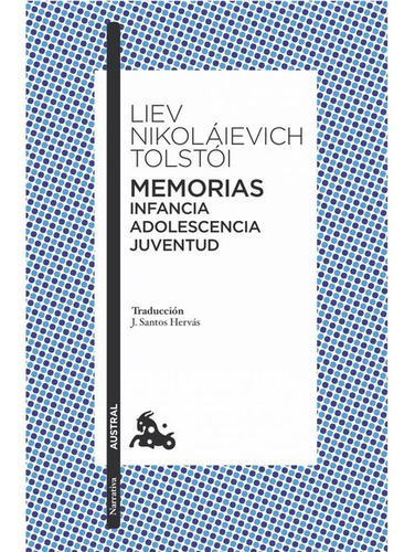 Memorias: Infancia, Adolescencia, Juventud - Leo Tolstói