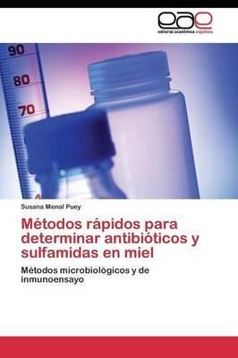 Metodos Rapidos Para Determinar Antibioticos Y Sulfamidas...