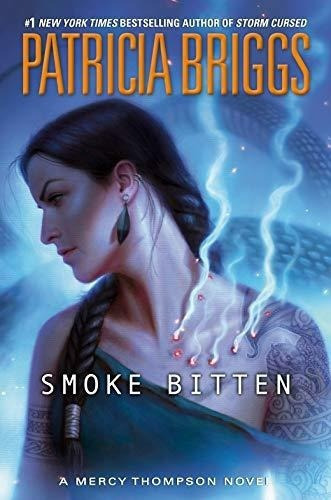 Smoke Bitten (a Mercy Thompson Novel) - Briggs,..., De Briggs, Patricia. Editorial Ace En Inglés
