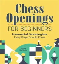 Comprar Libro Chess Openings For Beginners - Martin Jessica Era