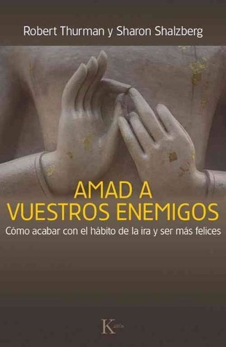 Amad A Vuestros Enemigos, De Thurman, Robert., Vol. S/d. Editorial Kairos, Tapa Blanda En Español, 2014